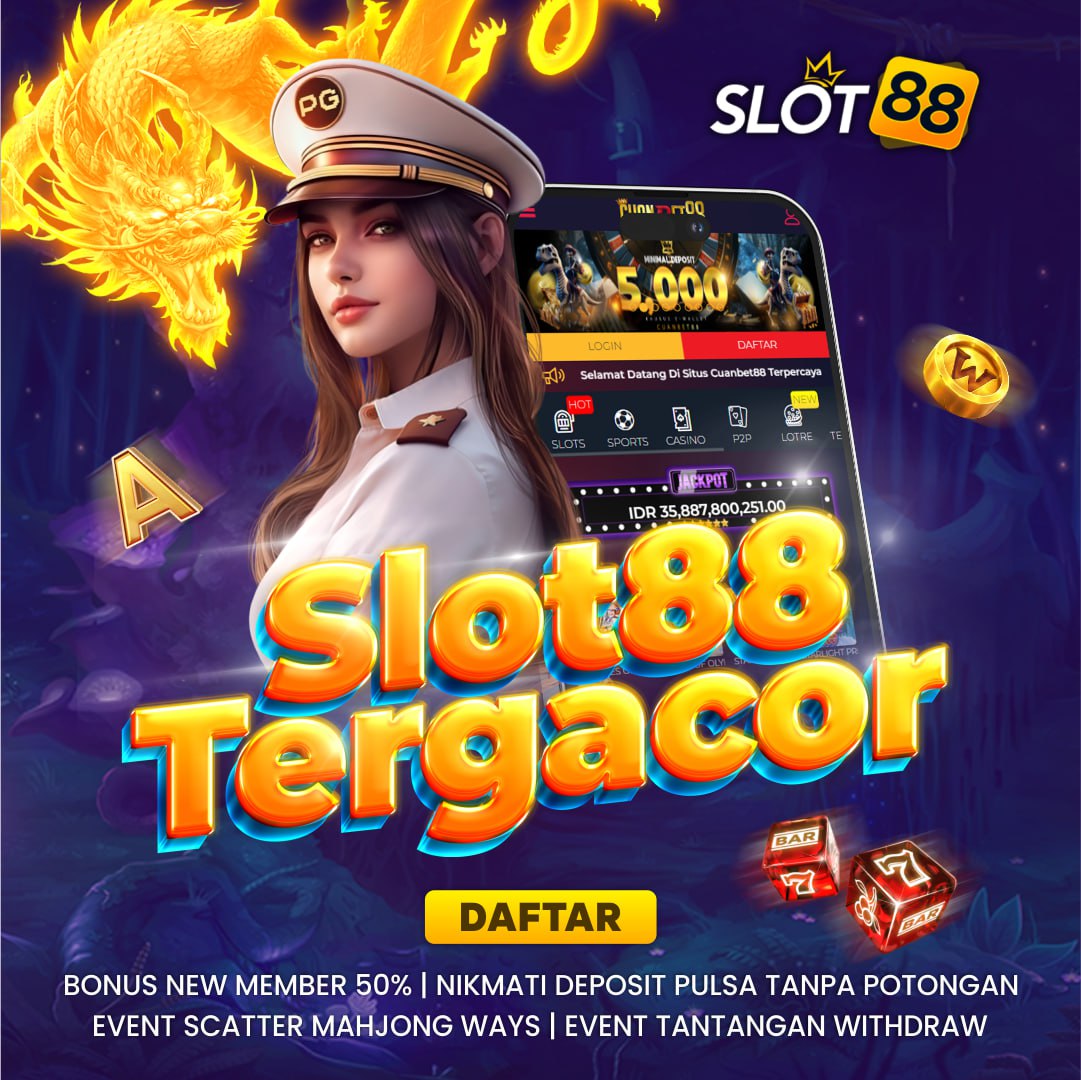 CUANBET88 Situs Judi Slot Online Gacor Terbaru Daftar Raja Slot88 Resmi